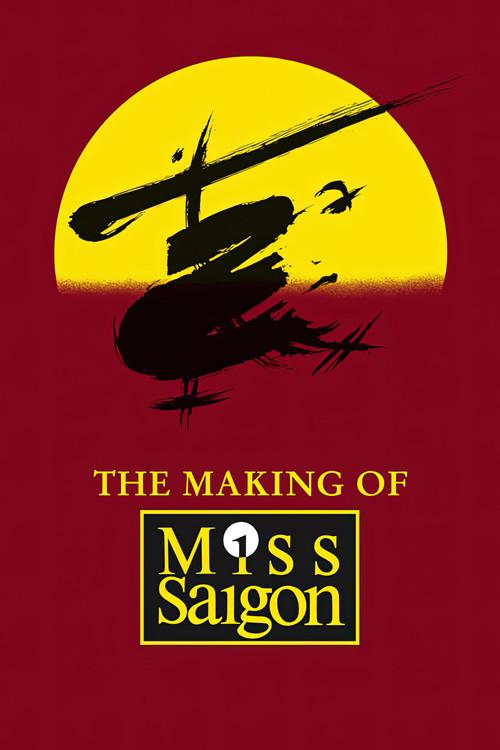 The Heat Is On: The Making of Miss Saigon 1989 official movie poster