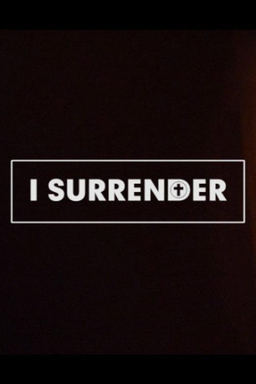 I Surrender 2018 official movie poster