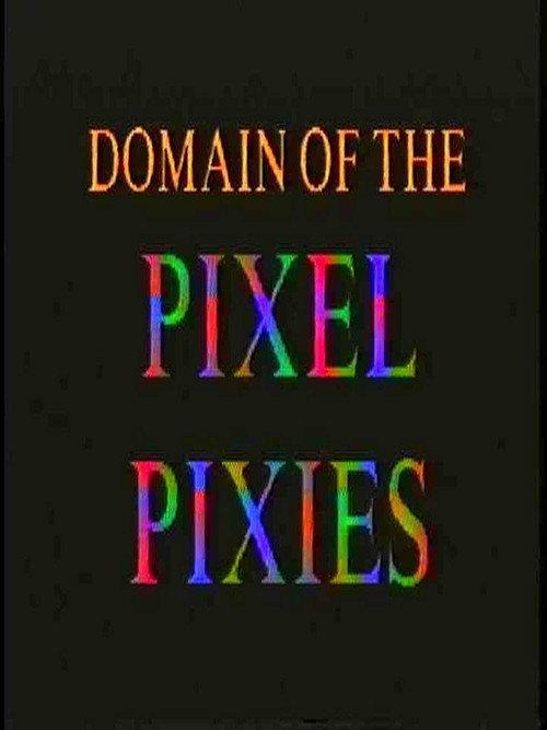 Domain of the Pixel Pixies 1998 official movie poster