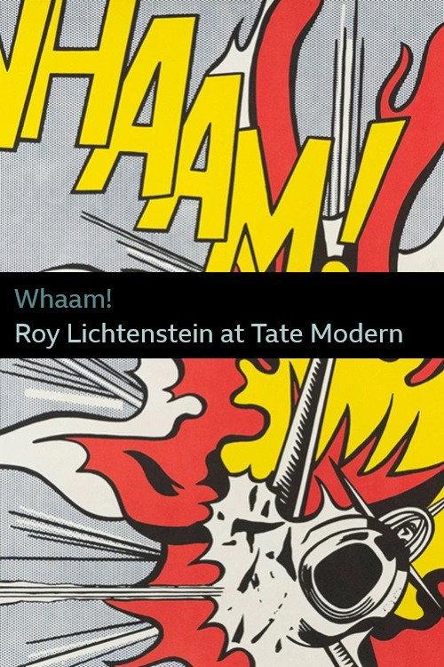 Whaam! Roy Lichtenstein at Tate Modern 2013 official movie poster