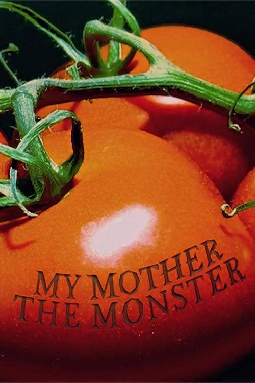 My Mother the Monster 2018 official movie poster