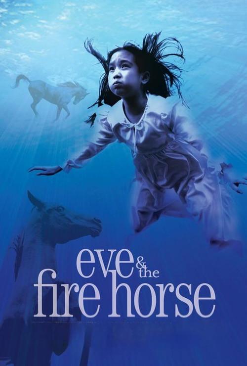 Eve and the Fire Horse 2005 official movie poster