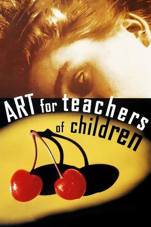 Art for Teachers of Children 1995 official movie poster