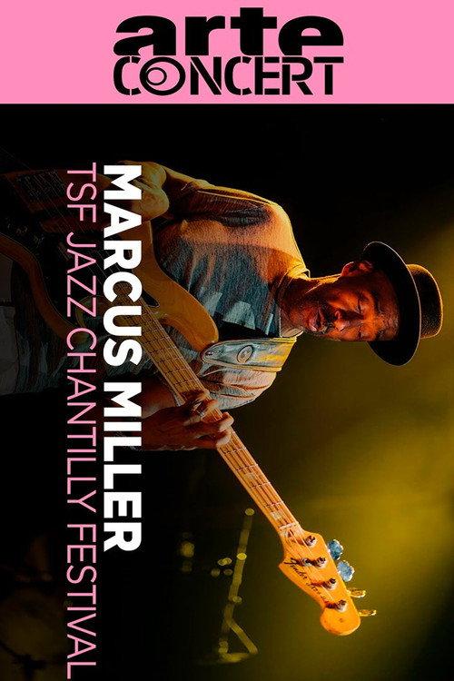 Marcus Miller @ TSF Jazz Chantilly Festival 2025 2025 official movie poster