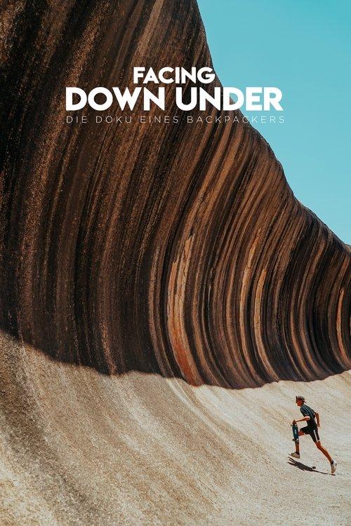 Facing Down Under: A Backpackers Documentary 2022 official movie poster
