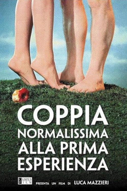 Coppia normalissima alla prima esperienza 2011 official movie poster
