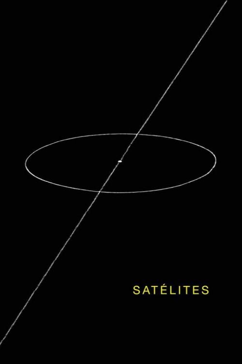Satellites 2013 official movie poster