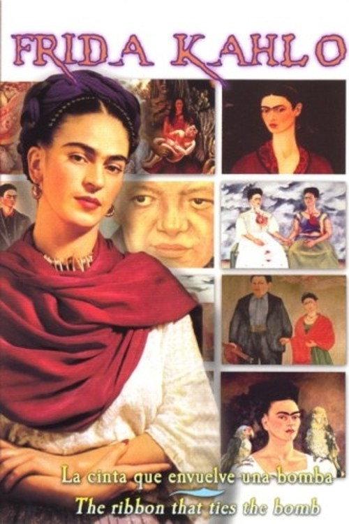 Frida Kahlo - La Cinta que Envuelve una Bomba (The Ribbon That Ties the Bomb) 1999 official movie poster