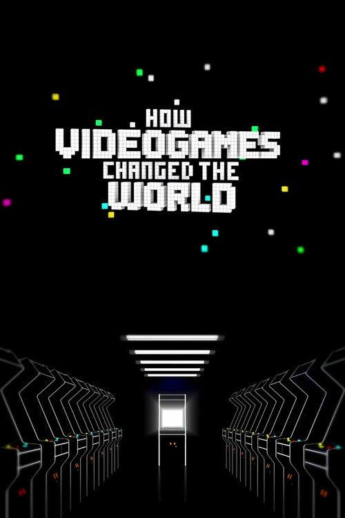 How Videogames Changed the World 2013 official movie poster