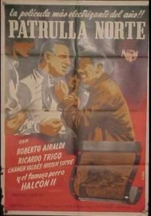 Patrulla Norte 1951 official movie poster