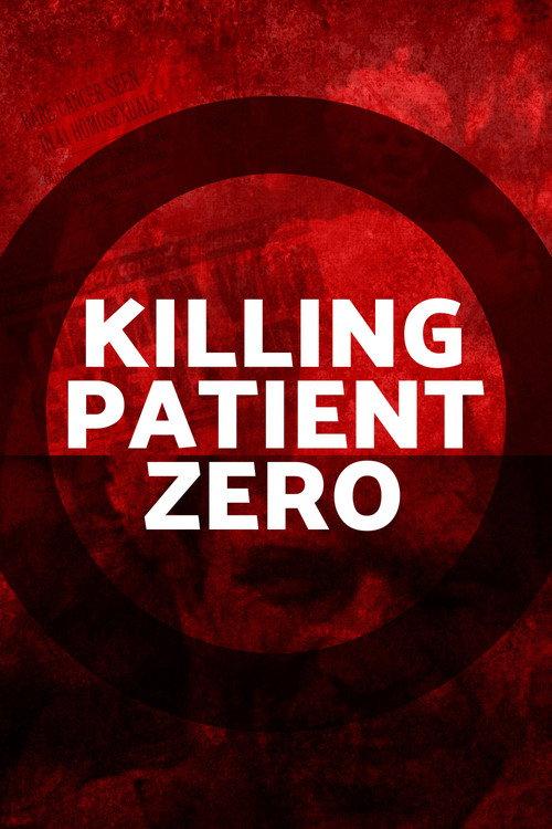 Killing Patient Zero 2019 official movie poster