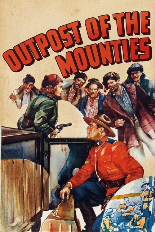 Outpost of the Mounties 1939 official movie poster