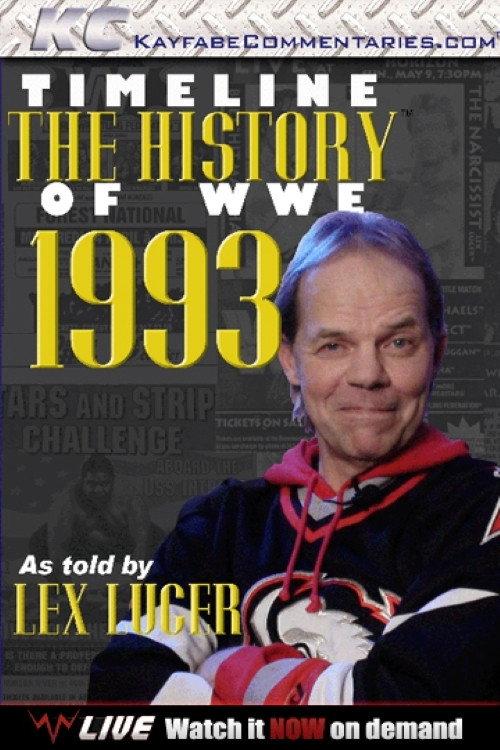 Timeline: The History of WWE – 1993 – As Told By Lex Luger 2013 official movie poster