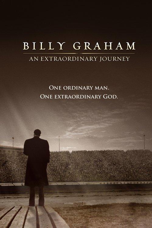 Billy Graham: An Extraordinary Journey 2018 official movie poster
