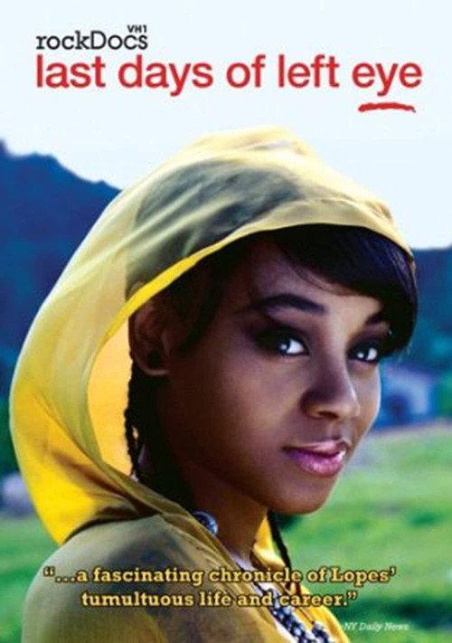 Last Days of Left Eye 2007 official movie poster