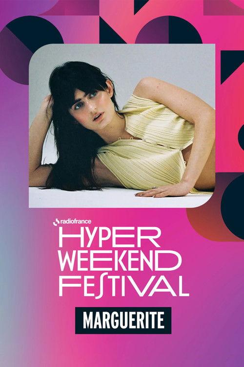 Marguerite à l'Hyper Weekend Festival 2026 2026 official movie poster