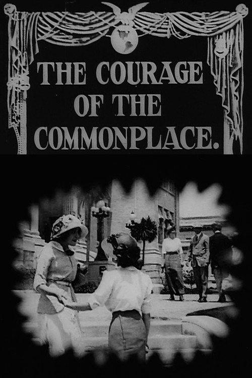 The Courage of the Commonplace 1913 official movie poster