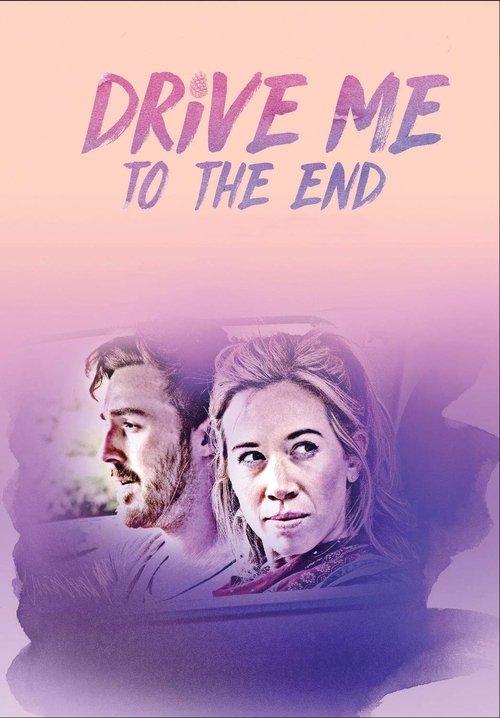 Drive Me to the End 2020 official movie poster
