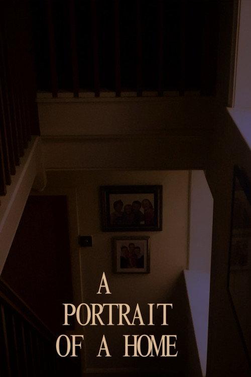 A Portrait of a Home  official movie poster