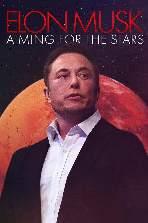 Elon Musk: Aiming for the Stars 2021 official movie poster