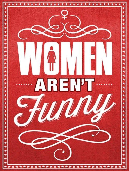 Women Aren't Funny 2014 official movie poster
