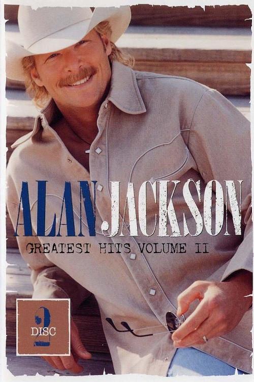 Alan Jackson: Greatest Hits Volume II Disc 2 2004 official movie poster