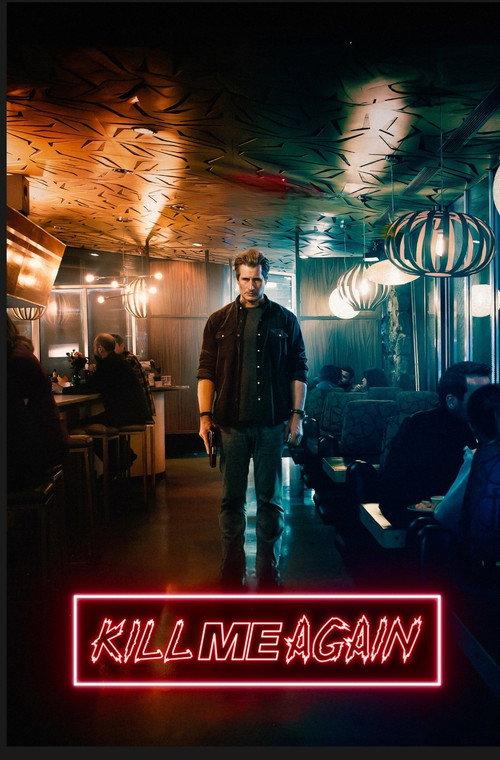 Kill Me Again 2025 official movie poster