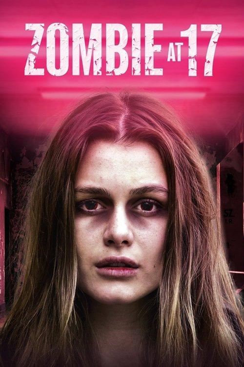 Zombie at 17 2018 official movie poster