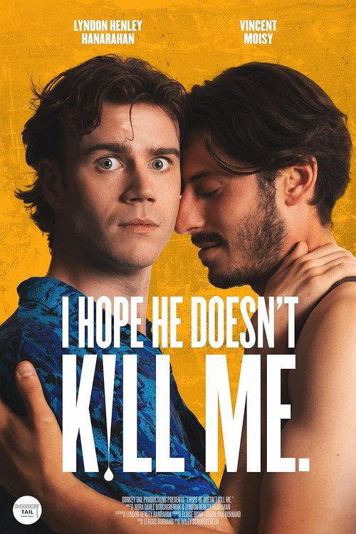 I Hope He Doesn't Kill Me 2024 official movie poster