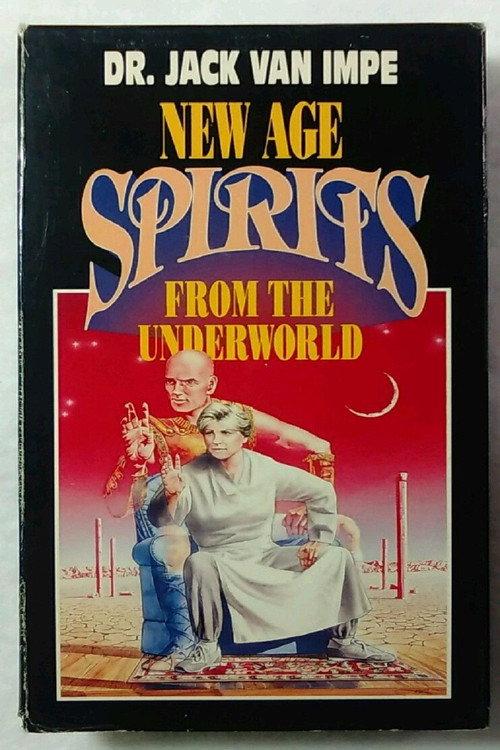 Dr. Jack Van Impe's New Age Spirits From The Underworld 1990 official movie poster