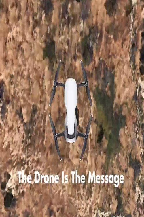 The Drone Is The Message 2020 official movie poster