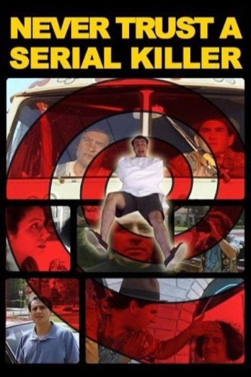 Never Trust a Serial Killer 2002 official movie poster