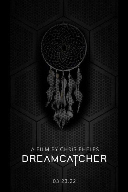 Dreamcatcher 2022 official movie poster