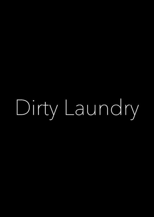 Dirty Laundry 2021 official movie poster