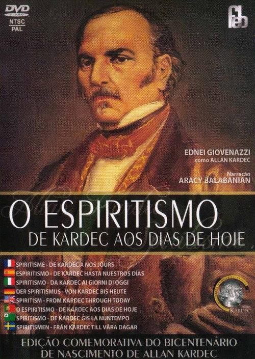 O Espiritismo de Kardec aos Dias de Hoje 1995 official movie poster