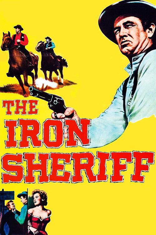 The Iron Sheriff 1957 official movie poster