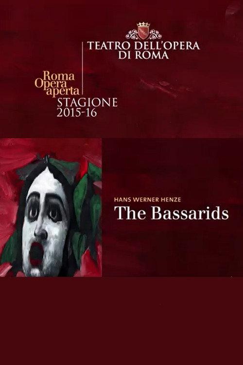 The Bassarids - Theatro dell’Opera di Roma 2015 official movie poster