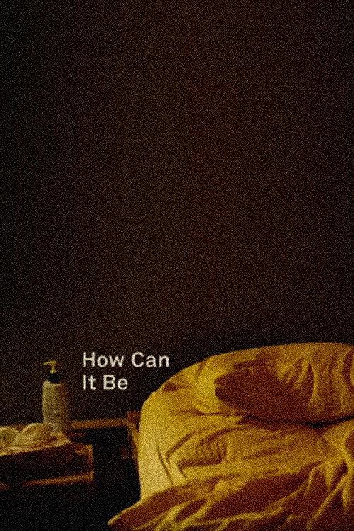 How Can It Be 2008 official movie poster