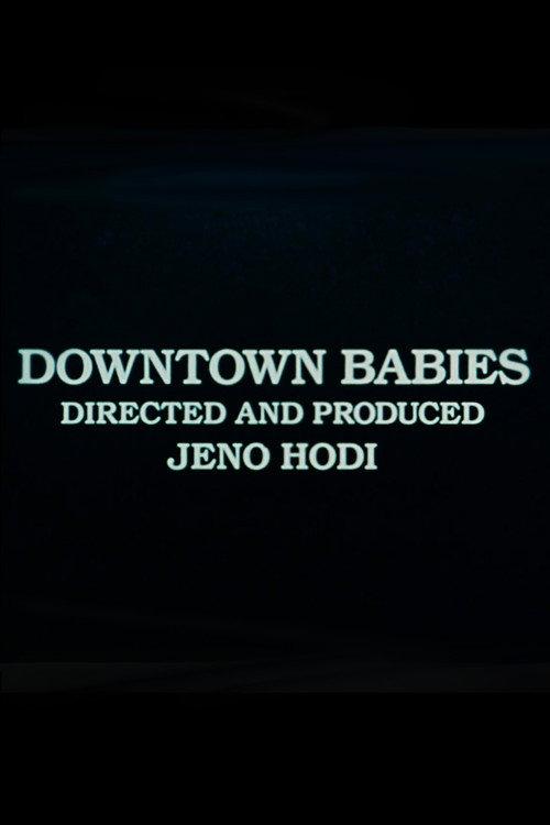 Downtown Babies 1984 official movie poster