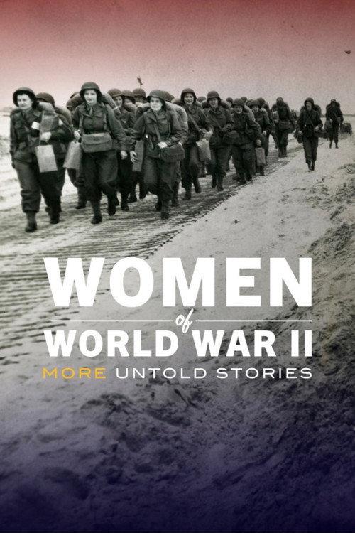 Women of World War II: More Untold Stories 2026 official movie poster