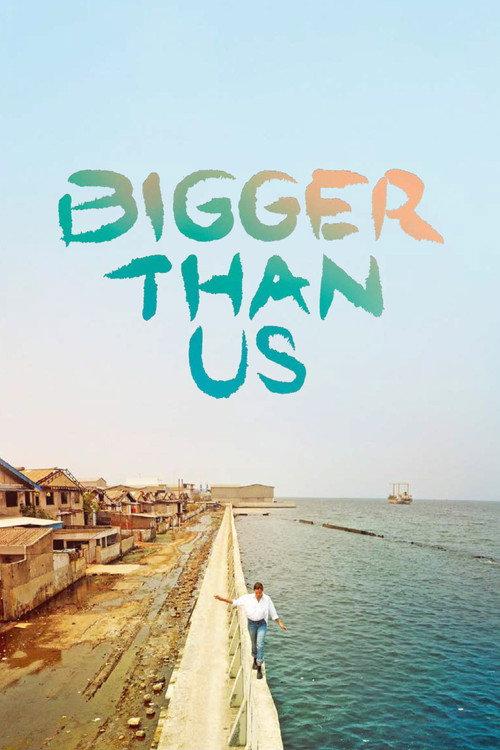 Bigger Than Us 2021 official movie poster