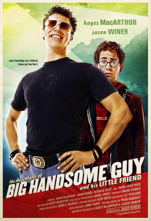 The Adventures of Big Handsome Guy and His Little Friend 2005 official movie poster