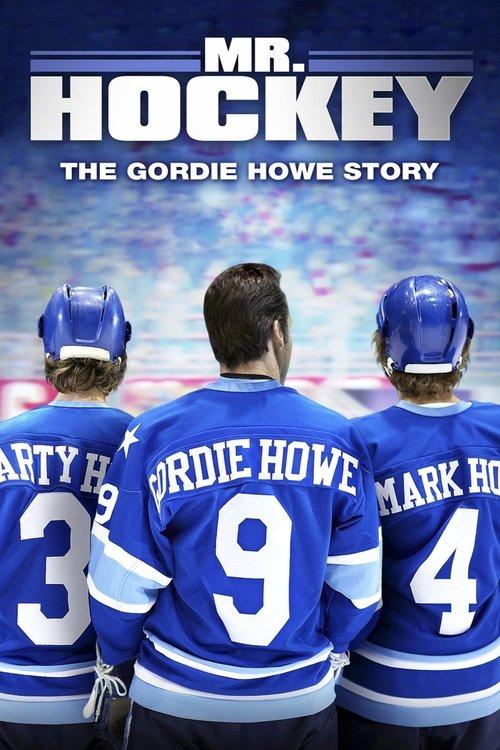 Mr. Hockey: The Gordie Howe Story 2013 official movie poster