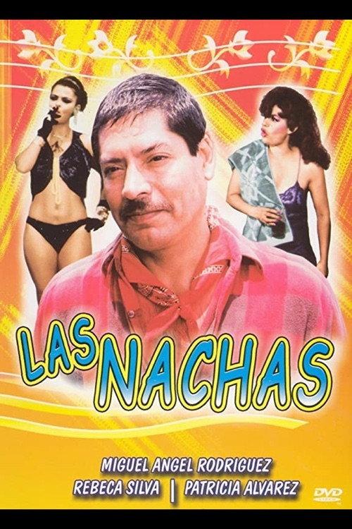 Las Nachas 1991 official movie poster