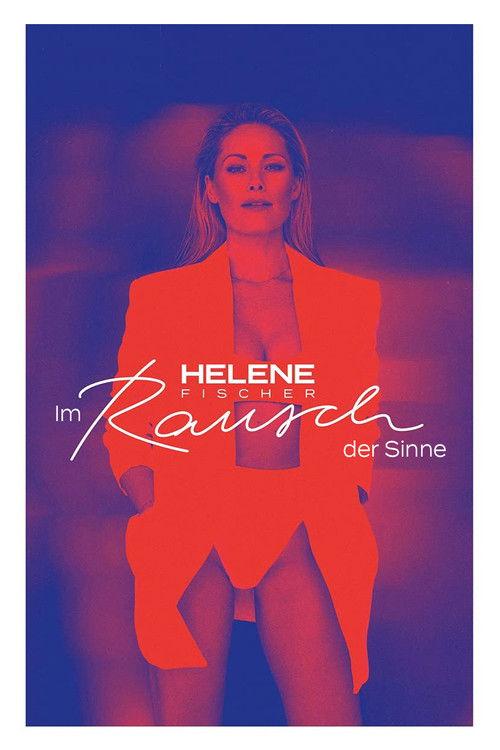Helene Fischer – Im Rausch der Sinne 2021 official movie poster