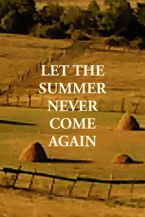 Let the Summer Never Come Again 2017 official movie poster