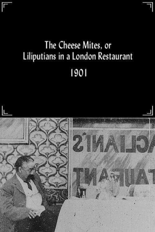 The Cheese Mites, or Lilliputians in a London Restaurant 1901 official movie poster