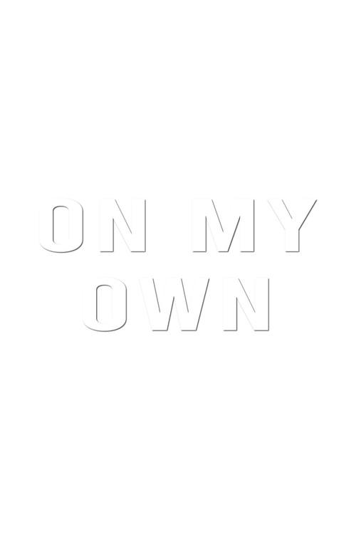 On My Own 2020 official movie poster