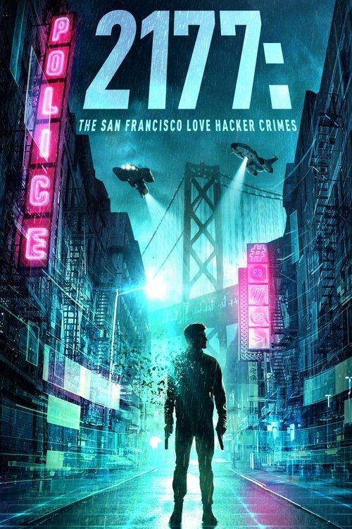 2177: The San Francisco Love Hacker Crimes 2019 official movie poster