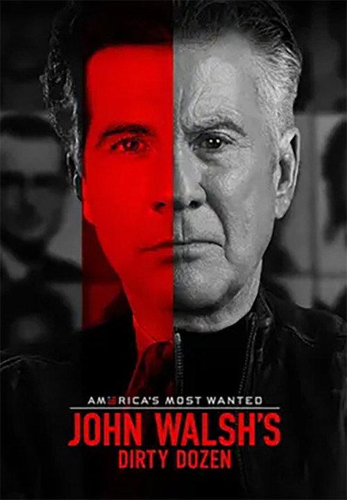 America's Most Wanted: John Walsh's Dirty Dozen 2025 official movie poster
